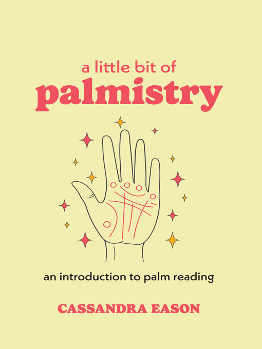 Title details for A Little Bit of Palmistry by Cassandra Eason - Available